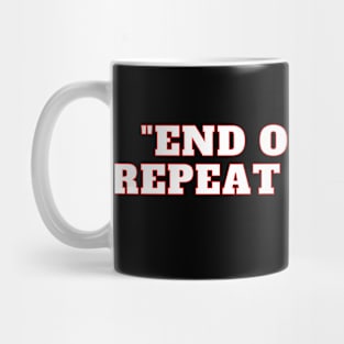 "End of Quote" Mug